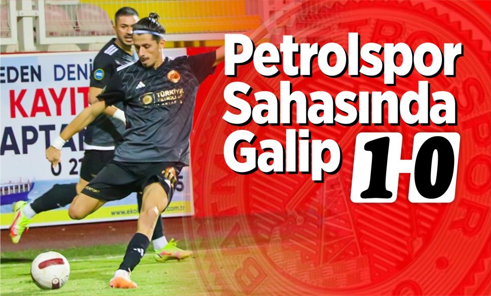 petrolspor sahasında galip 1-0