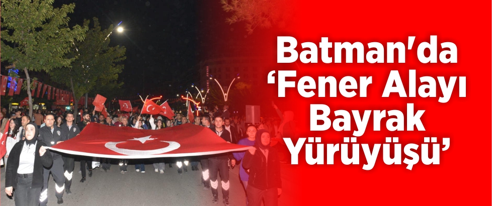 Batman’da Fener Alayı Bayrak Yürüyüşü