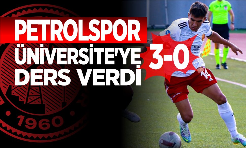 petrolspor üni̇versi̇te’ye ders verdi̇ 3-0