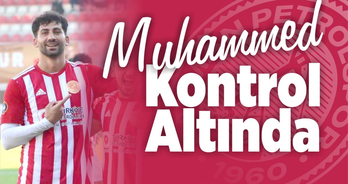 muhammed kontrol altında