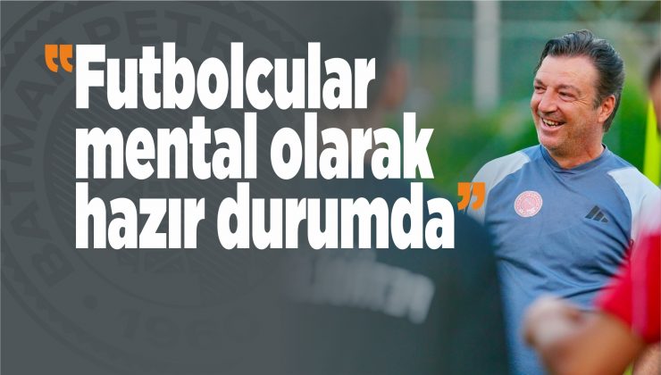 fidan, futbolcular mental olarak hazır durumda