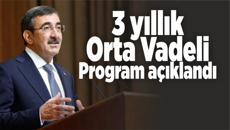 3 yıllık orta vadeli program açıklandı