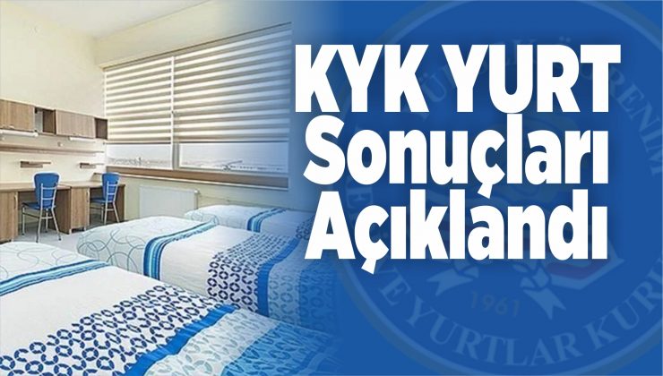 kyk yurt başvuru sonuçları açıklandı