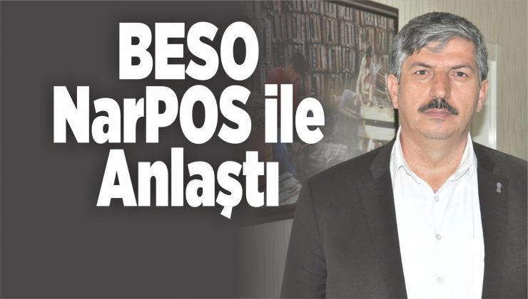 beso, narpos ile anlaştı