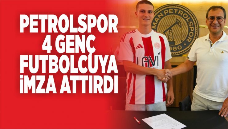 petrolspor 4 genç futbolcuya i̇mza attırdı