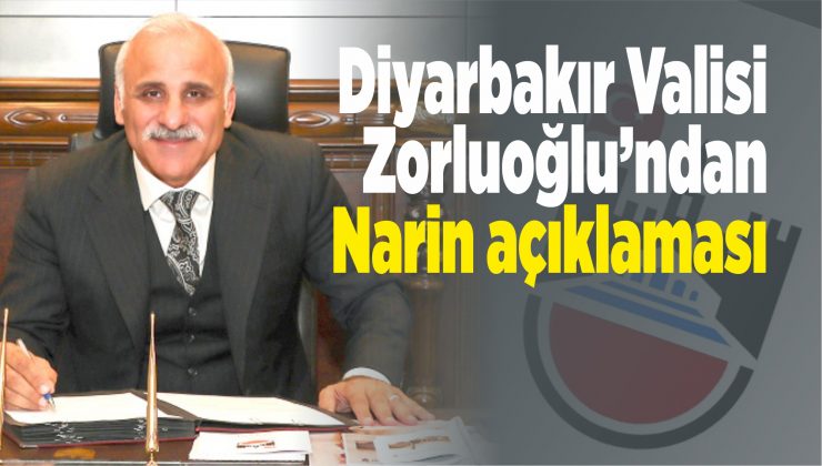 diyarbakır valisi zorluoğlu’ndan narin açıklaması