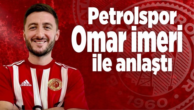 petrolspor omar i̇meri ile anlaştı